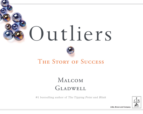 Outliers by Malcolm Gladwell